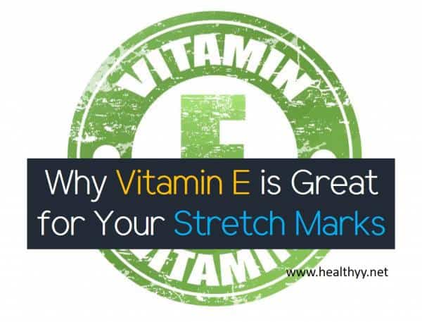 Why Vitamin E is Great for Your Stretch Marks