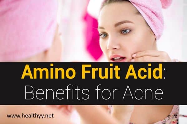 Amino Fruit Acid Benefits for Acne